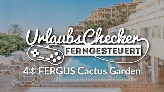 4 FERGUS Cactus Garden | Jandía | UrlaubsChecker ferngesteuert