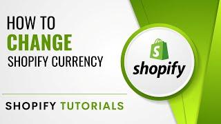 How to change currency in Shopify