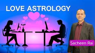Love Astrology | Shemaroo Astro | Sacheen Rai.