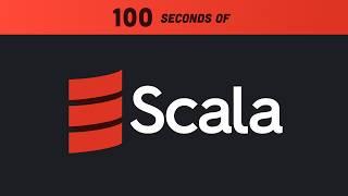 Scala in 100 Seconds