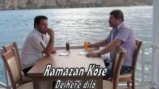 Ramazan Köse - Dehere Dılo