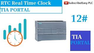 Real Time Clock programming in Siemens PLC S7-1200 with TIA Portal Lesson #12