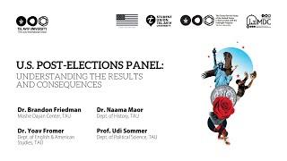 U.S. Post-Elections Panel: Understanding the Results and Consequences