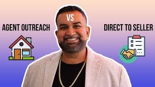 Agent Outreach VS. Direct To Seller | Nail It Every time!