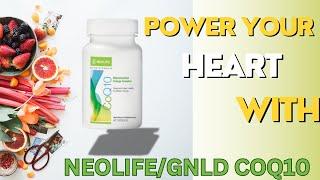 NEOLIfe/Gnld COQ10 Power your heart with NEOLIfe coq10