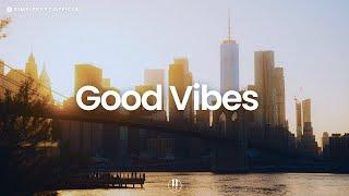 Good Vibes [ chill lo-fi hip hop beats ]