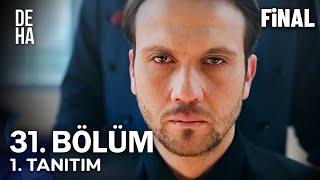 Deha 31. Bölüm 1. Fragman - FİNAL