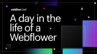 A day in the life of a Webflower