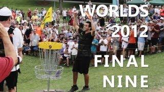 Paul McBeth 1st World Title | 2012 Worlds Final 9 | Schusterick,Wysocki,Johansen