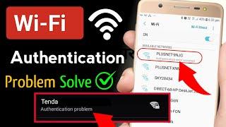 Wifi authentication problem android | Wifi authentication error occurred