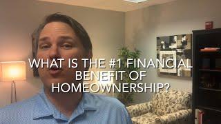 What Is the #1 Financial Benefit of Homeownership?