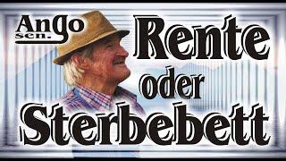  Rente oder Sterbebett ?  - Pension / Rentner-Song / Ruhestand / Lied / Song