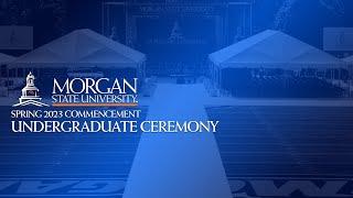 Spring 2023 Undergraduate Commencement Ceremony