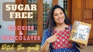 Ditch the guilt cookies and chocolates || Sugar free chocolates || Sugar free cookies || Unboxing