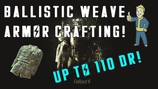 Fallout 4: POWERFUL Under Armor: Ballistic Weave Crafting - Here Is How You Get It!