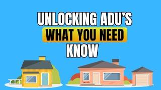 Unlocking ADUs  What You Need to Know #accessorydwellingunit