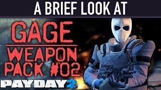 A brief look at The Gage Weapon Pack #2 DLC. [PAYDAY 2]