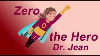 Zero the Hero with Dr. Jean  + Download