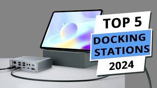 Top 5 Best Docking Stations 2024 - Premium Picks