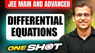 DIFFERENTIAL EQUATIONS in One Shot: All Concepts & PYQs Covered | JEE Main & Advanced