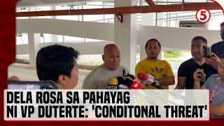 Sen. Dela Rosa, itinuturing na 'conditional threat' ang 'kill order' ni VP Sara vs. Pres. Marcos