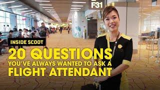 20 Questions you've always wanted to ask a Flight Attendant - Scoot