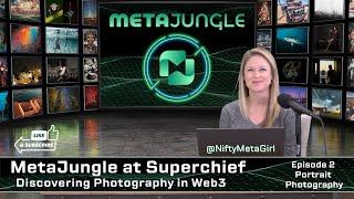 Welcome to the NFT Jungle | MetaJungle at SuperChief: Discovering Photography in Web3 - Portrait