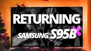 Why I'm returning my Samsung S95B?