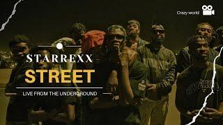 Starrexx - STREET ( Live From The Underground Session) Crazy world production