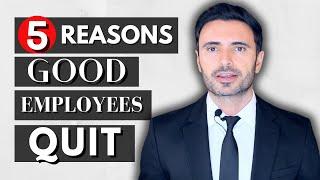 Reasons Why Good Employees QUIT