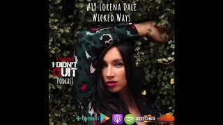 FINDING THE RIGHT MUSICIANS | Lorena Dale | I Wish I Didn't Quit Podcast