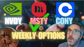 MSTY, NVDY, CONY – Weekly Call Income for the Week Ahead #yieldmax #msty #cony #nvdy