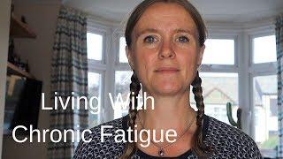 Living With Chronic Fatigue