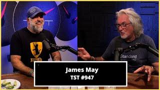 James May - TST Podcast #947