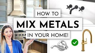 HOW TO MIX METALS LIKE AN INTERIOR DESIGNER! 