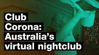 Club Corona: Australia's first virtual nightclub?