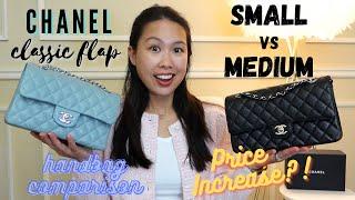 Chanel Classic Flap | Small vs Medium | Another price increase?!