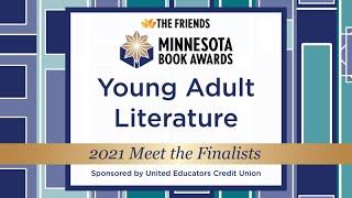 Meet the Finalists: Young Adult Literature || 2021 Minnesota Book Awards