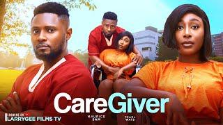 CARE GIVER - MAURICE SAM, PEARL WATS 2024 Latest Nigerian Movies