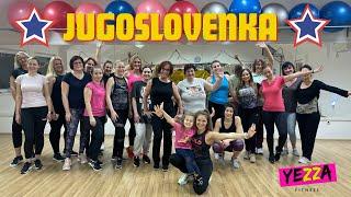 ⭐️ “JUGOSLOVENKA” ⭐️ YEZZA FITNESS CHOREOGRAPHY ⭐️