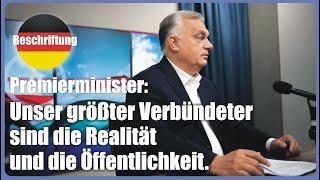 Viktor Orbán: Unser größter Verbündeter sind die Realität und die Öffentlichkeit