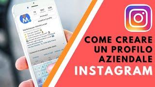 INSTAGRAM: come creare un profilo INSTAGRAM Aziendale