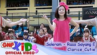 Soleram & Rasa Sayang E - CLARICE CUTIE (Lagu Daerah Anak Indonesia)