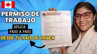 TRABAJA EN CANADÁ: Consigue tu Permiso de Trabajo Canadiense aplicando desde tu paísGuia 2024