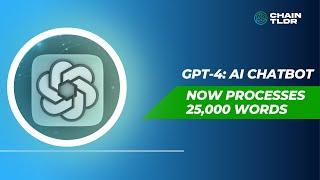 GPT-4: AI Chatbot Now Processes 25,000 Words