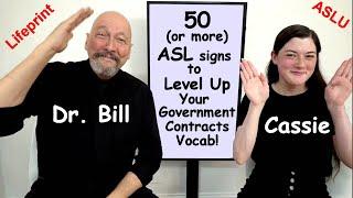 50 (or more) ASL Signs to Level Up Your Government Contracting Vocabulary (Expansion Series part 70)