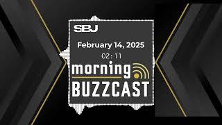 SBJ Morning Buzzcast February 14, 2025