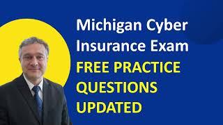 Michigan Cyber Insurance Exam Free Practice Questions