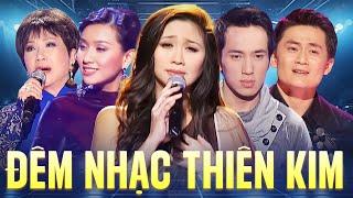 Đêm Nhạc THIÊN KIM - Tuyển Chọn 15 Ca Khúc Hay Nhất của ca sĩ Thiên Kim Hải Ngoại