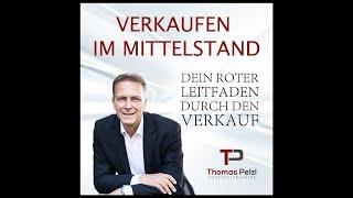 PODCAST: Verkaufen im Mittelstand - Dein roter Leitfaden durch den Verkauf (Thomas Pelzl)